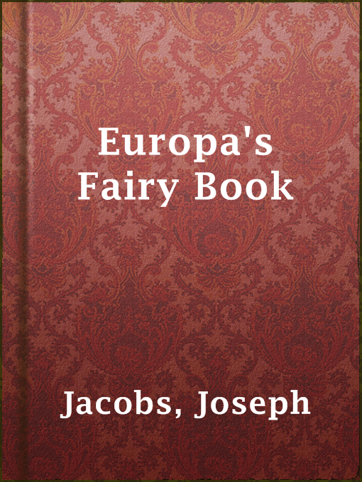 Upplýsingar um Europa's Fairy Book eftir Joseph Jacobs - Til útláns